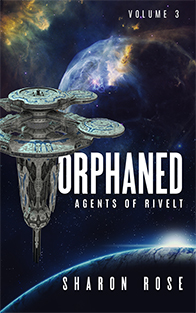 Agents of Rivelt: Orphaned - on Amazon!