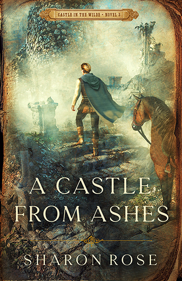 A Castle From Ashes by Sharon Rose